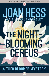 Joan Hess [Hess, Joan] — The Night-Blooming Cereus