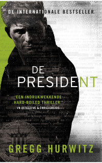 Gregg Hurwitz — De president