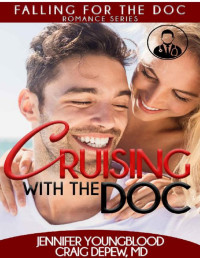 Jennifer Youngblood, Craig Depew — Cruising with the Doc