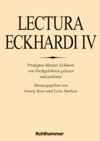 Georg Steer & Loris Sturlese — Lectura Eckhardi IV