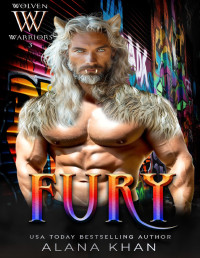 Khan, Alana — Fury (Wolven Warriors Book 3)