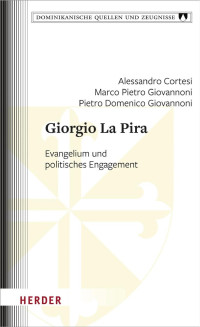 Alessandro Cortesi/Marco Pietro Giovannoni/Pietro Domenico Giovannoni — Giorgio La Pira