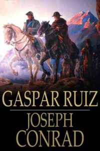 Conrad Joseph — Gaspar Ruiz