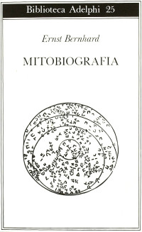 Ernst Bernhard — Mitobiografia