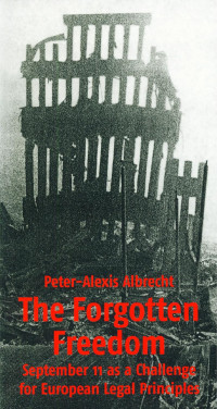 Peter-Alexis Albrecht — The Forgotten Freedom