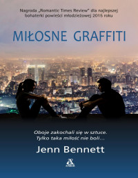 Jenn Bennett — Miłosne graffiti