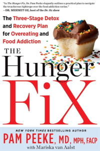 Pam Peeke — The Hunger Fix