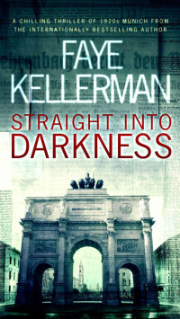 Faye Kellerman — Straight Into Darkness