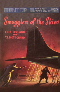 Eric Leyland — Smugglers of the Skies