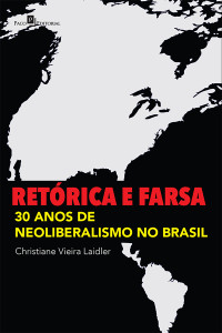 Christiane Vieira Laidler; — Retrica e Farsa