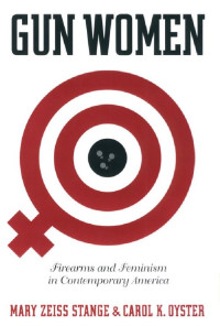 Mary Stange & Carol Oyster — Gun Women (Fast Track Books)
