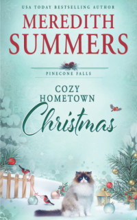 Meredith Summers — Cozy Hometown Christmas (Pinecone Falls)