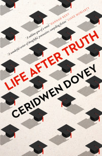 Ceridwen Dovey — Life After Truth