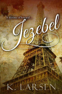 K. Larsen - SCB — Jezebel (Jezebel #1)