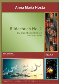 Anna Maria Hosta — Bilderbuch No 2 für mediale Bildkunst