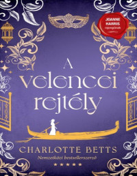Charlotte Betts — A velencei rejtély