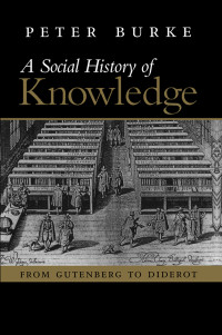 Burke, Peter; — Social History of Knowledge