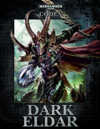 Games Workshop Ltd — Codex - Dark Eldar