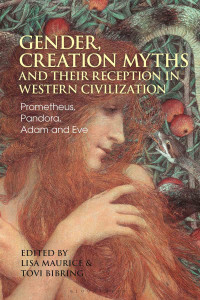 Lisa Maurice;Tovi Bibring; — Gender, Creation Myths and Their Reception in Western Civilization