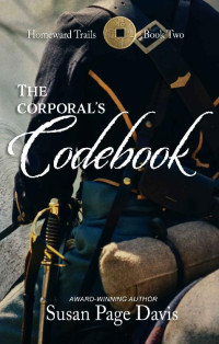 Susan Page Davis — The Corporal's Codebook (Homeward Trails 02)