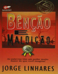 Jorge Linhares — Bênção e Maldição