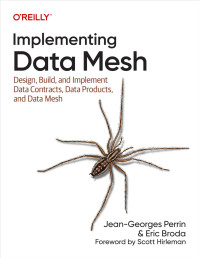 Jean-Georges Perrin & Eric Broda — Implementing Data Mesh (for True Epub)