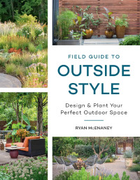 McEnaney, Ryan; — Field Guide to Outside Style