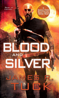 James R. Tuck — Blood and Silver 2