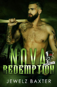 Jewelz Baxter — Nova Redemption (Voodoo Troops MC Book 4)