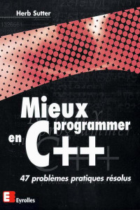Herb Sutter — Mieux programmer en C++