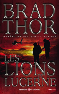 Brad Thor — Les lions de Lucerne