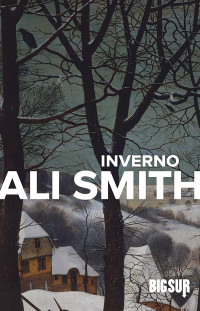 Ali Smith [Smith, Ali] — Inverno
