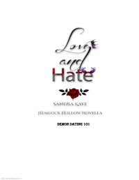 Sandra Kaye — Love and hate; Demon dating 101