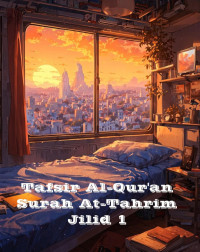 Zainudin — Tafsir Al-Qur'an Surah At-Tahrim Jilid 1