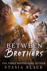 Black, Stasia — Between Brothers