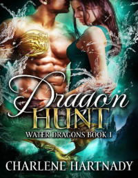 Charlene Hartnady [Hartnady, Charlene] — Dragon Hunt (Water Dragons Book 1)