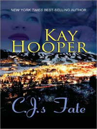 Kay Hooper — C. J.'s Fate