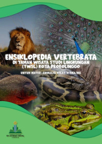 Muhammad Abdillah — Ensiklopedia Vertebrata di Taman Wisata Studi Lingkungan (TWSL) Kota Probolinggo