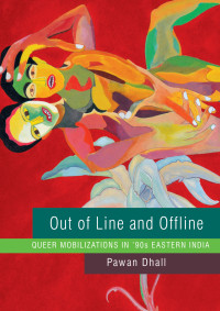 Pawan Dhall; — Out of Line and Offline