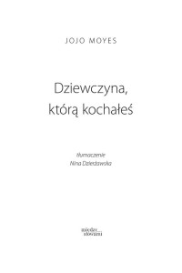 . — Dziewczyna, którą kochałeś