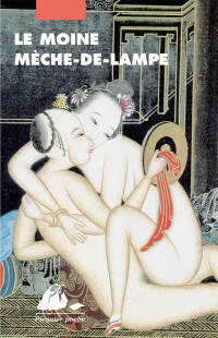 Littérature Anonyme chinoise — Le Moine Mèche-de-Lampe