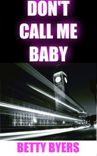 Betty Byers — Don't Call Me Baby