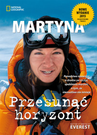 Martyna Wojciechowska — Przesunąć horyzont