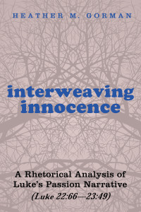 Heather Marie Gorman; — Interweaving Innocence