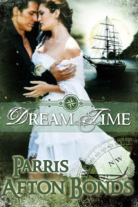 — Dream Time (historical): Book I