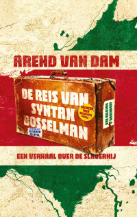 Arend van Dam — De reis van Syntax Bosselman