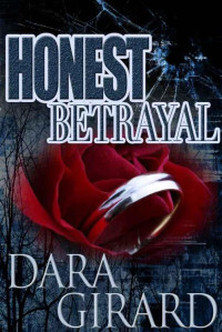 Girard, Dara — Honest Betrayal