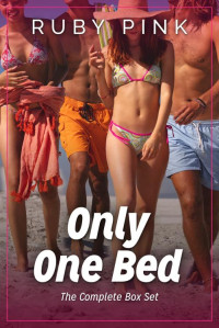 Ruby Pink — Only One Bed: The Complete Box Set