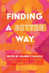 Jeanne C. DeFazio; — Finding a Better Way