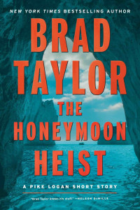 Brad Taylor — The Honeymoon Heist
